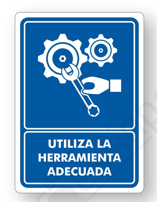 Señalamiento Utiliza la Herramienta Adecuada