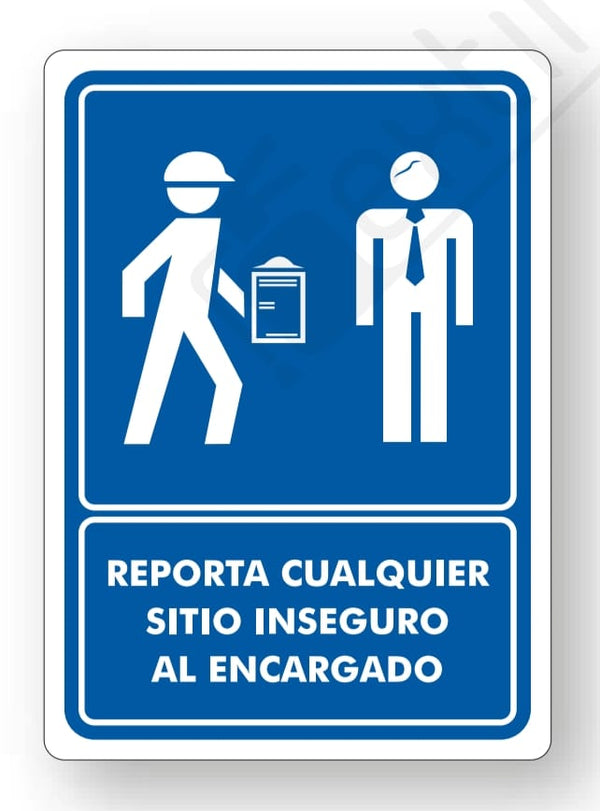 Señalamiento Reporta Cualquier Sitio Inseguro al Encargado Mod.740