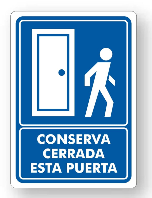 Señalamiento Conserva Cerrada la Puerta Mod.744