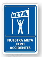 Señalamiento Nuestra Meta Cero Accidentes Mod.746